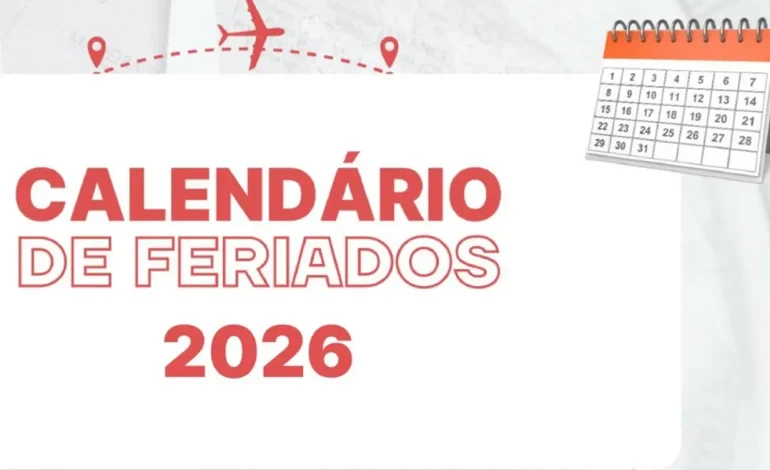 Feriados 2026: Calendário com 10 feriados nacionais e 9 em dias úteis